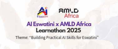 AI Eswatini x AMLD Africa Learnathon, 2025